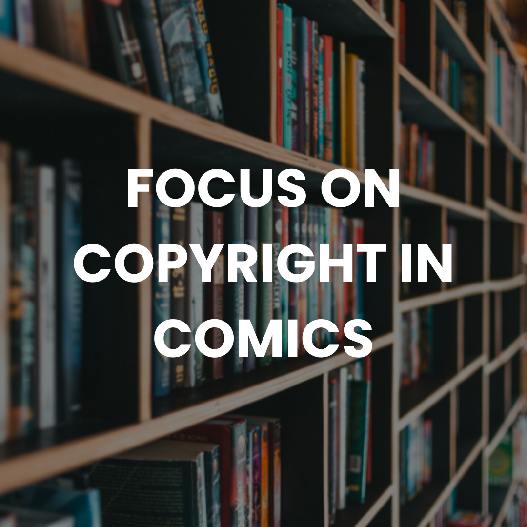 Focus on copyright in comics 