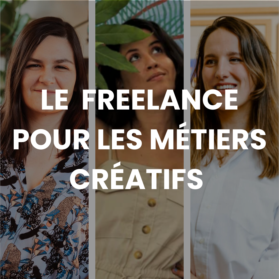 Le freelance pour les métiers créatifs 